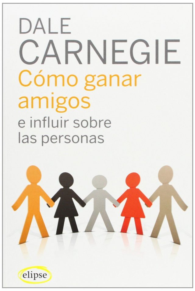 Cómo ganar amigos e influir en las personas